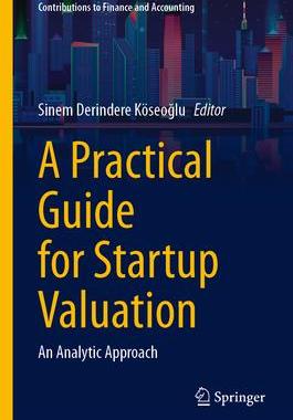 [预订]A Practical Guide for Startup Valuation 9783031352904