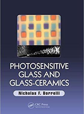 【预售】Photosensitive Glass and Glass-Ceramics