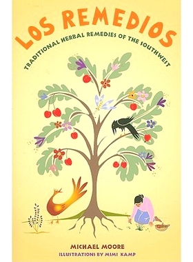 预订 Los Remedios: Traditional Herbal Remedies of the Southwest: Traditional Herbal Remedies of the Southwest: 978089013