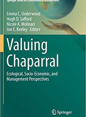【预售】Valuing Chaparral: Ecological, Socio-Economic, and Management Perspectives