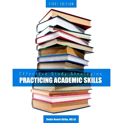 预订 Effective Study Strategies: Practicing Academic Skills 有效的学习策略：实践学术技能: 9781631892073