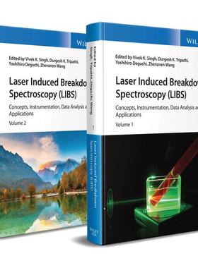 预订 Laser Induced Breakdown Spectroscopy (Libs) - Concepts, Instrumentation, Data Analysis and Applicati 9781119758402