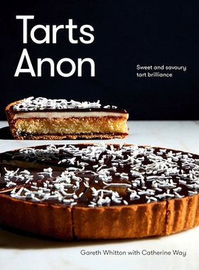 预订 Tarts Anon: Sweet and Savoury Tart Brilliance