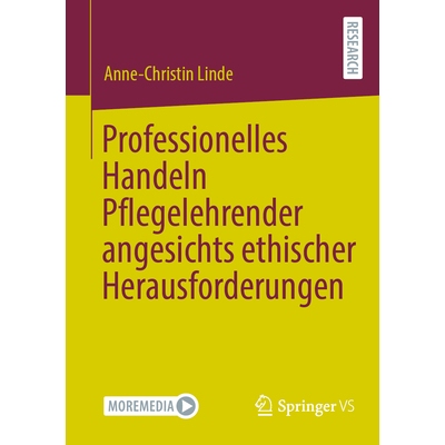 预订 Professionelles Handeln Pflegelehrender angesichts ethischer Herausforderungen: 9783658478476