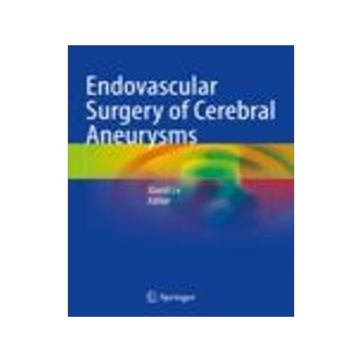 [预订]Endovascular Surgery of Cerebral Aneurysms