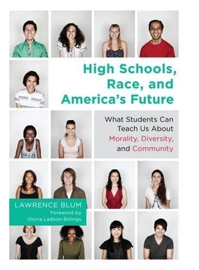 预订 High Schools, Race and America’s Future: What Students Can Teach Us About Morality, Diversity and Community 高中,