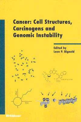 【预订】Cancer: Cell Structures, Carcinogens and Genomic Instability