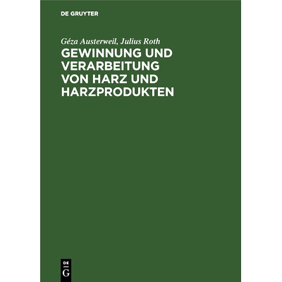 预订 Gewinnung und Verarbeitung von Harz und Harzprodukten: 9783486747706