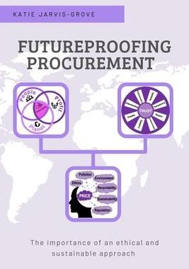 [预订]Futureproofing Procurement: The Importance of an Ethical and Sustainable Approach 9781637420546