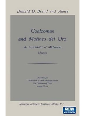 预订 Coalcoman and Motines del Oro: An Ex-Distrito of Michoacan Mexico: 9789401523905