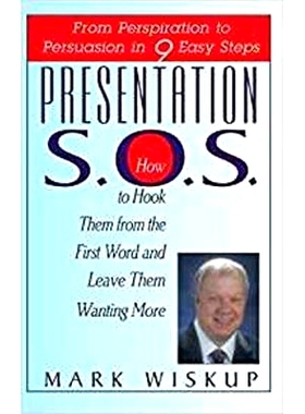 预订 Presentation S.O.S.: From Perspiration to Persuasion in 9 Easy Steps: 9781596874572