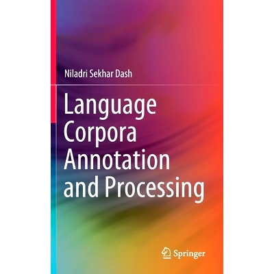 预订 Language Corpora Annotation and Processing 语言语料库标注与处理: 9789811629594