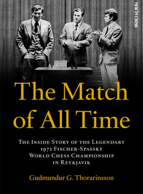 预订 The Match of All Time: The Inside Story of the Legendary 1972 Fische 9789493257474