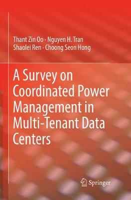 【预订】A Survey on Coordinated Power Management in Multi-Tenant Data Centers 书籍/杂志/报纸 原版其它 原图主图