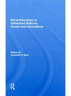预订 Rural Education In Urbanized Nations: Issues And Innovations 城市化国家的农村教育：问题与创新: 9780367301767