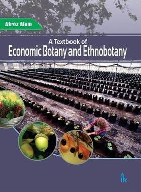 [预订]A Textbook of Economic Botany and Ethnobotany 9789386768933