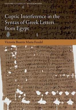 [预订]Coptic Interference in the Syntax of Greek Letters from Egypt 9780192869173