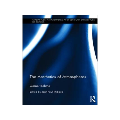 预订 The Aesthetics of Atmospheres