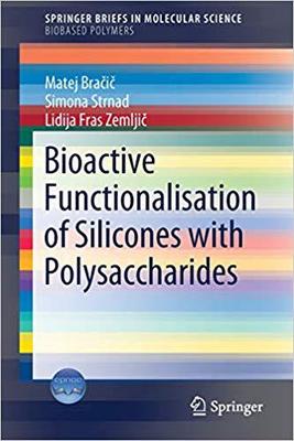 【预售】Bioactive Functionalisation of Silicones with Polysaccharides