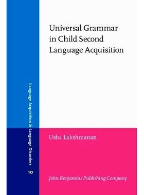 预订 Universal Grammar in Child Second Language Acquisition. Null subjects and morphological uniformity.: 9789027224866