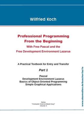 [预订]Professional Programming From the Beginning: With Free Pascal And the Free Development Environment L 9783945899311