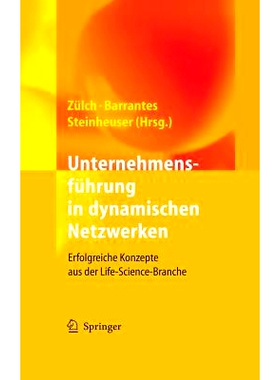 预订 Unternehmensführung in dynamischen Netzwerken: Erfolgreiche Konzepte aus der Life-Science-Branche: 9783540346500