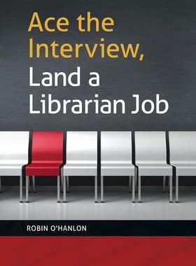 [预订]Ace the Interview, Land a Librarian Job 9781440839566