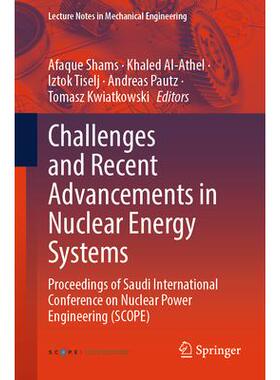 预订 Challenges and Recent Advancements in Nuclear Energy Systems Proceedings of Saudi International Conference on Nuc