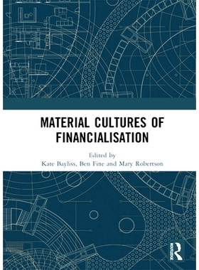 预订 Material Cultures of Financialisation 金融化的物质文化: 9780367586522
