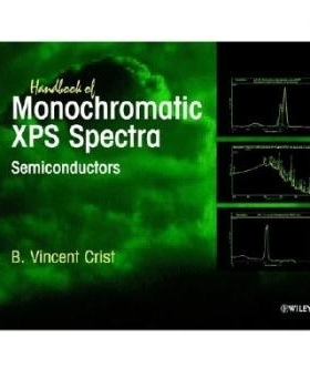 预订 Hdbk Of Monochromatic Xps Spectra - Semiconductors 单色Xps光谱手册–半导体: 9780471492665