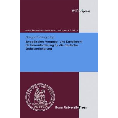 预订 Europäisches Vergabe- und Kartellrecht als Herausforderung für die deutsche Sozialversicherung 欧洲采购和反垄断法