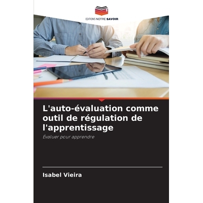 预订 L’auto-évaluation comme outil de régulation de l’apprentissage: Évaluer pour apprendre: 9786209107733