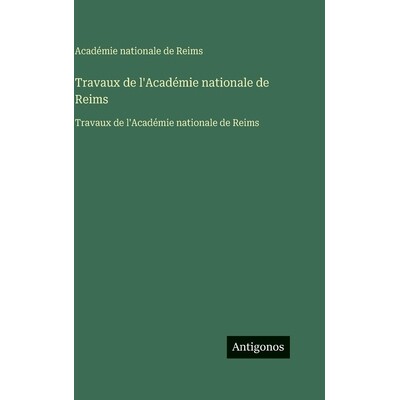 预订 Travaux de l’Académie nationale de Reims: Travaux de l’Académie nationale de Reims: 9783563755884