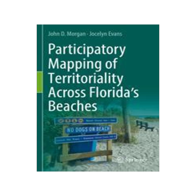 [预订]Participatory Mapping of Territoriality Across Florida’s Beaches 9783030973179