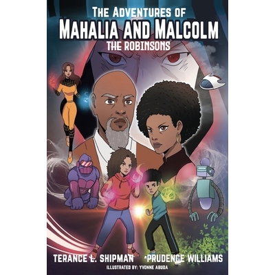 预订 The Adventures of Mahalia and Malcolm The Robinsons 9781954940079