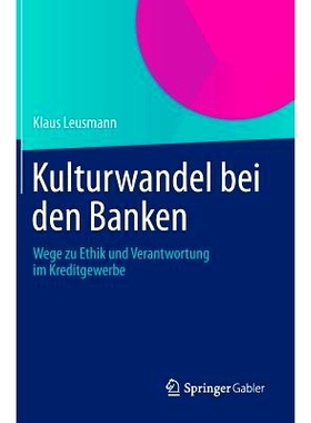 预订 Kulturwandel bei den Banken: Wege zu Ethik und Verantwortung im Kreditgewerbe 银行的文化变革：银行业的道德和责任: 9