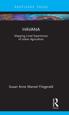 [预订]Havana: Mapping Lived Experiences of Urban Agriculture