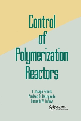 【预订】Control of Polymerization Reactors 书籍/杂志/报纸 科普读物/自然科学/技术类原版书 原图主图