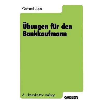 预订 Übungen für den Bankkaufmann: 550 programmierte Fragen mit mehr als 3000 Antworten zu den Gebieten: 9783409470384