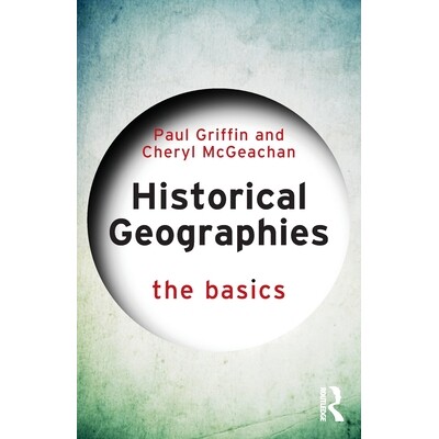 预订 Historical Geographies: The Basics: 9781032757414