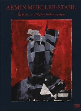 预订 Armin Mueller-Stahl Arbeiten Auf Papier 阿明·缪勒 - 斯塔尔：纸上作品: 9783775738958