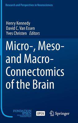 【预订】Micro-, Meso- and Macro-Connectomics of the Brain