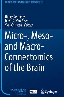 【预订】Micro-, Meso- and Macro-Connectomics of the Brain