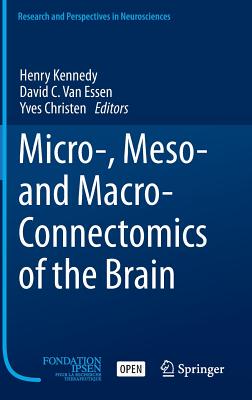 【预订】Micro-, Meso- and Macro-Connectomics of the Brain