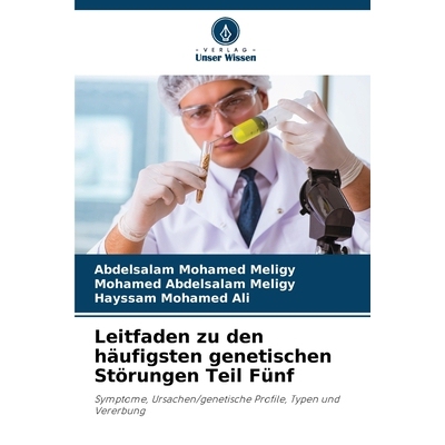 预订 Leitfaden zu den häufigsten genetischen Störungen Teil Fünf: 9786209204098
