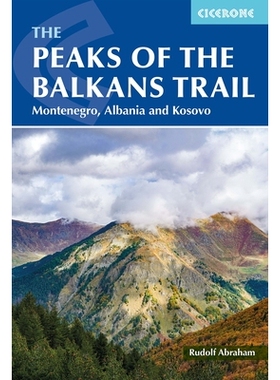 预订 The Peaks of the Balkans Trail: Montenegro, Albania and Kosovo: 9781786312310