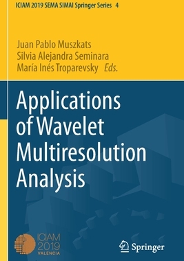 【预订】Applications of Wavelet Multiresolution Analysis 9783030617158