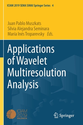 【预订】Applications of Wavelet Multiresolution Analysis 9783030617158