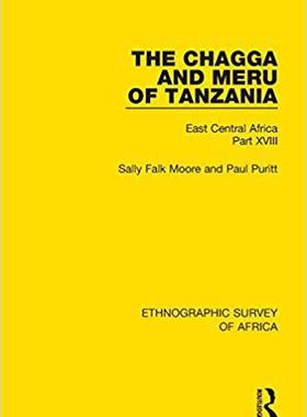 【预售】The Chagga and Meru of Tanzania: East Central Africa Part XVIII