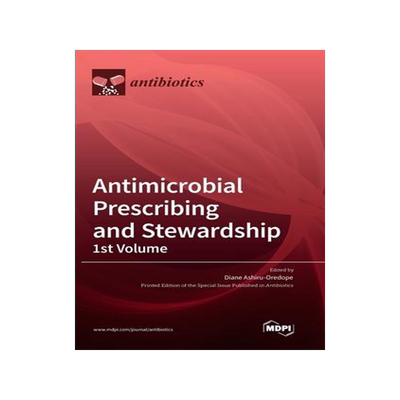 [预订]Antimicrobial Prescribing and Stewardship, 1st Volume 9783036572550